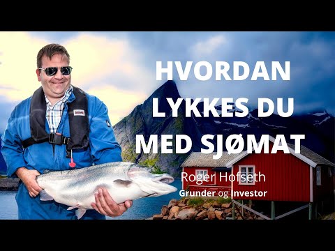 Vonheim #48 | Roger Hofseth | Hvordan Lykkes Du I Sjømatnæringen? | Hofseth BioCare