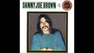 Danny Joe Brown - Edge Of Sundown