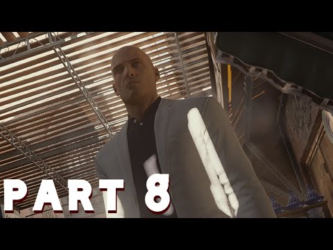 Hitman  Episode 3 Part 1- Walkthrough Gameplay Let's Play Part 8 - MORROCO (Hitman 2016)