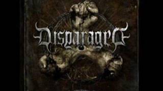 Disparaged- Bringer of death