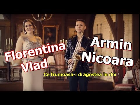 FLORENTINA VLAD & ARMIN NICOARA - Ce frumoasa-i dragostea in doi | official video