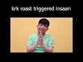 Triggered Insaan Full Roast By Kamaal R Khan KRK Part 1