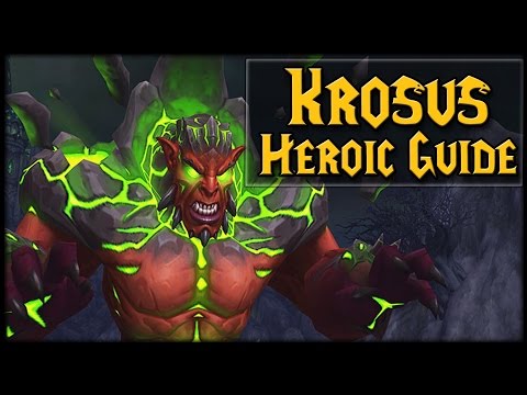 KROSUS - Normal/Heroic Nighthold Raid Guide!