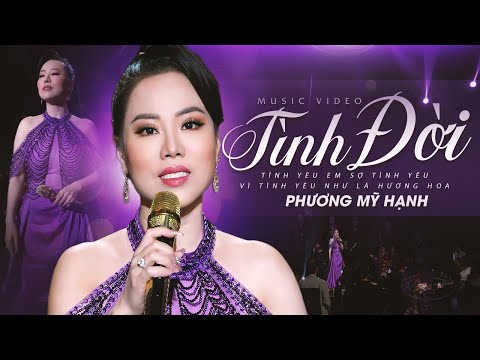 Tình Đời - Phương Mỹ Hạnh | Khi biết em mang kiếp cầm ca...(MV 4K OFFICIAL)