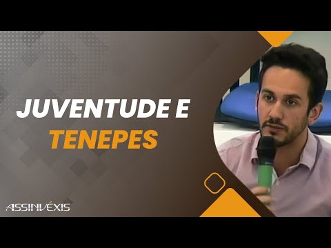 Como é antecipar a tenepes na juventude