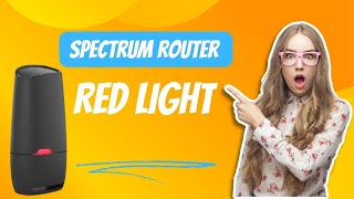 Spectrum Router Red light