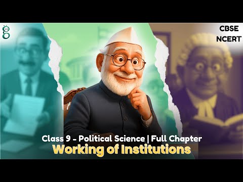 Working of Institutions – Class 9 Political Science video