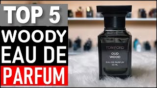 Best 5 Woody Eau de Parfum for Men