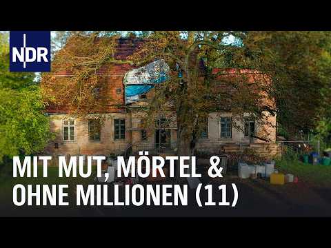Mit Mut, Mörtel und ohne Millionen (11) | die nordstory | NDR Doku