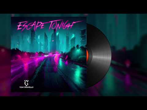 Toni Granello - Escape Tonight (Official Audio)