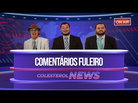 COLESTEROL NEWS - SÓ COMENTÁRIOS FULEIRO| RENAN DA RESENHA