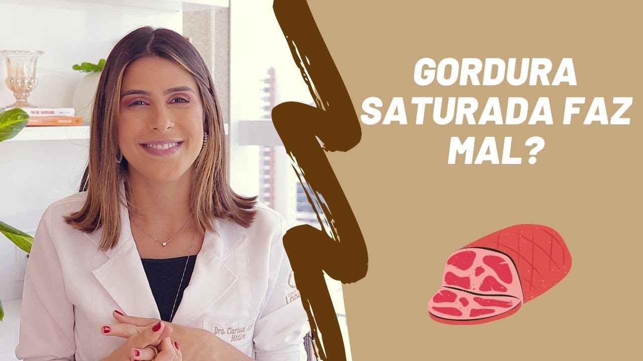 Gordura saturada faz mal?