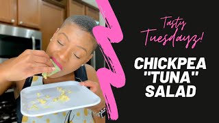#TastyTuesdayz: Chickpea TUNA Salad| Vegan Friendly| 10-Minute Meal
