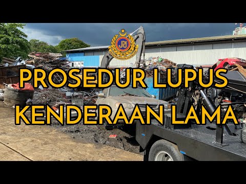 Prosedur Lupus Kenderaan Lama - Dua Benda Boleh Dipakai Balik