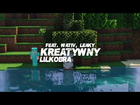 Lil Kobra - KREATYWNY (feat. wativ, Leaky)