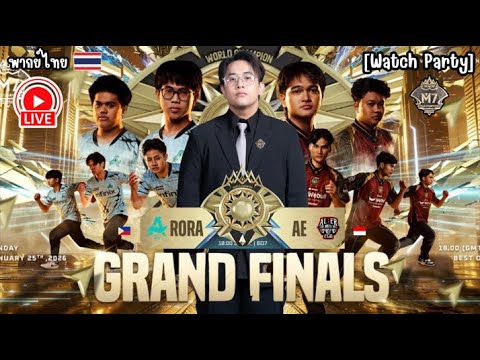 🔴LIVE [Watch Party] ไทย | MLBB M7 World Championship GRAND FINALS | AE vs RORA BO7