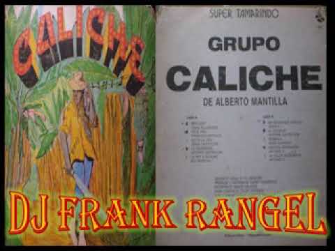 grupo caliche lp completo dj frank rangel)
