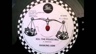 Ranking Ann ‎- Kill The Police Bill+Rough Justice Dub 1&2