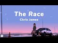 【中英歌詞】The Race - Chris James | 溫柔嗓音 好適合開車聽 | Remember it's not a race | KKBOX排行榜 |