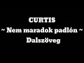 Nem maradok padlón - dalszöveg