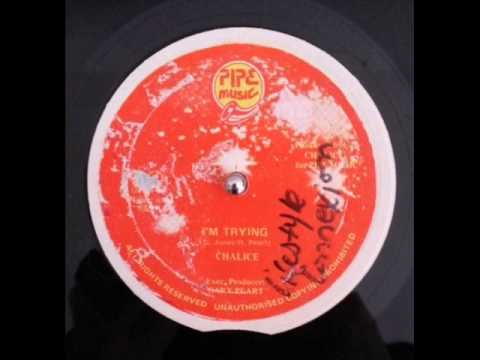 Chalice  - I'm Trying