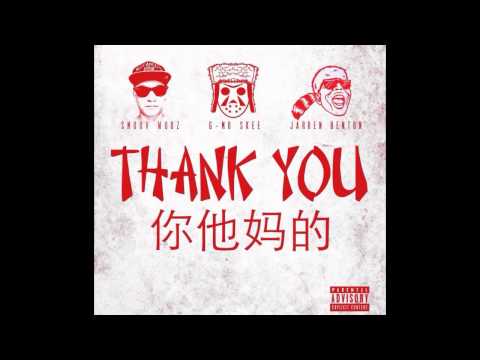 Smoov Wooz x G-Mo Skee x Jarren Benton - Thank You