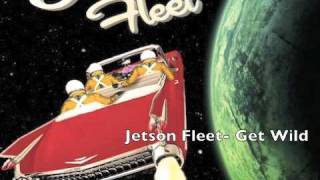 Jetson Fleet- Get Wild