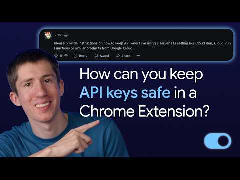 How can you keep API keys safe in a Chrome Extension?