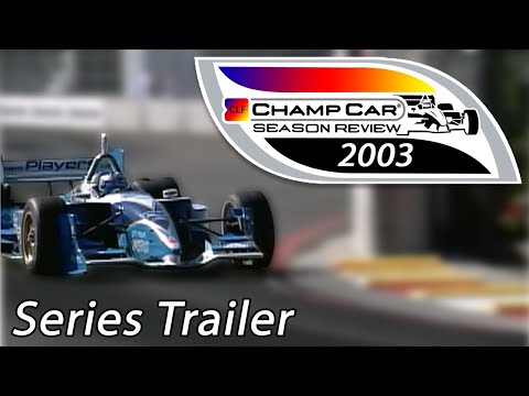 2003 Champ Car Season Review (Trailer)