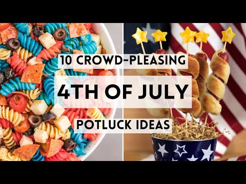 10 Crowd-Pleasing 4th of July Potluck Ideas     #sharpaspirant   #4thofjuly2025  #potluckrecipes