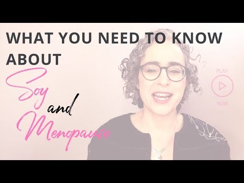 What You Need to Know About Soy and Menopause