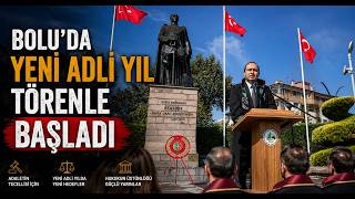  Bolu’da Yeni Adli Yıl Törenle Başladı