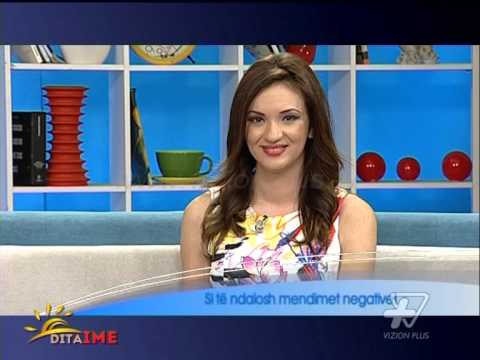 Dita Ime - Si të ndalosh mendimet negative - 5 Maj 2014 - Show - Vizion Plus