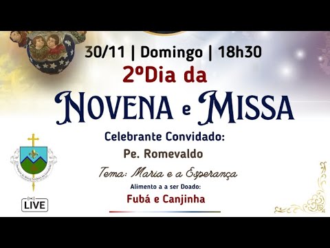 18h30 | 2° dia da Novena e Santa Missa da Festa de Nsa. Sra. da Conceição | Domingo | 30.Nov.2025