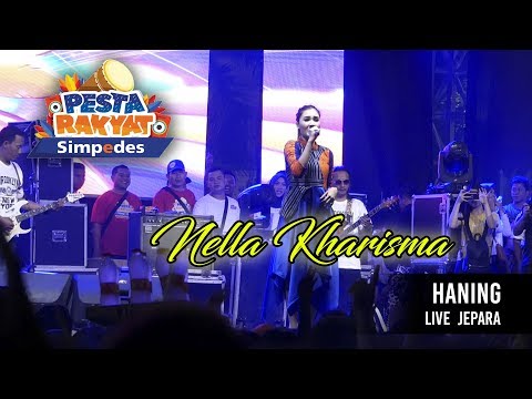 HANING -  NELLA KHARISMA LIVE ALUN ALUN JEPARA PESTA RAKYAT SIMPEDES BRI