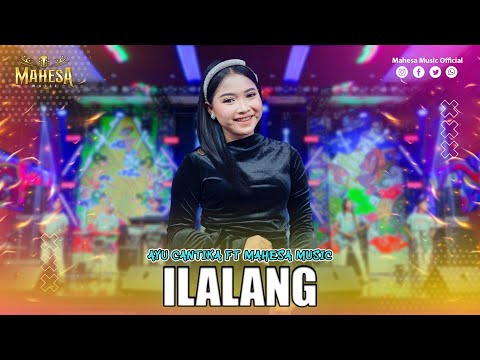 AYU CANTIKA - ILALANG I Mahesa Music