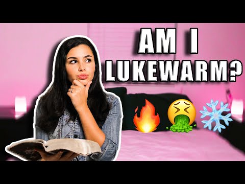 Am I Lukewarm?