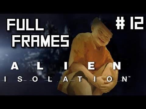 Full Frames Alien: Isolation | Alien: Isolation Gameplay #12 - Dr. Kuhlman