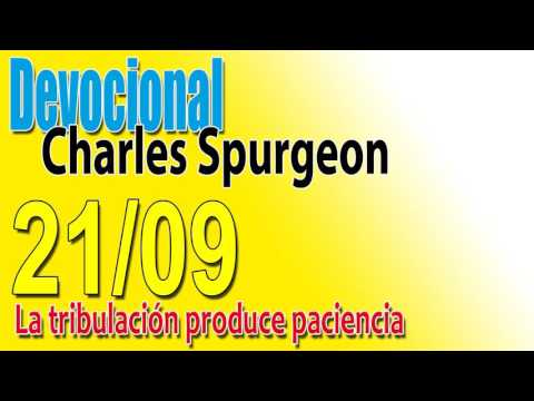 Devocional Charles Spurgeon 21/09 - La tribulación produce paciencia