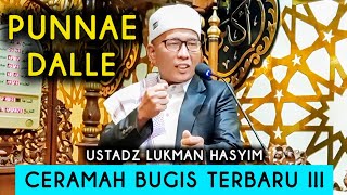 Download lagu Latest Bugis Sermons | Ustadz Lukman Hasyim | Punae Dalle mp3