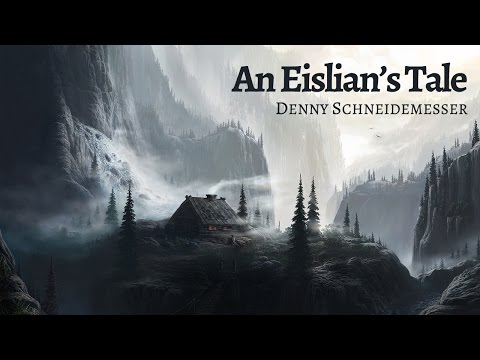 An Eislian's Tale