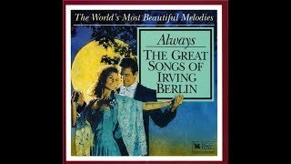 Download lagu Irving Berlin Always Great Songs of Irving Berlin ... mp3