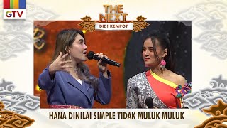 Download lagu Hana Dinilai Simple Tidak Muluk Muluk | THE NEXT DIDI KEMPOT mp3