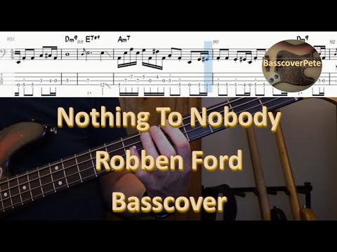 Robben Ford - Nothing to nobody. Bass Cover Tabs Score (standard notation) Chords Transcription