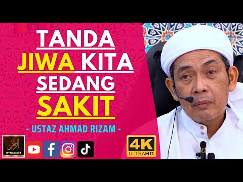 Ustaz Ahmad Rizam - TANDA JIWA KITA SEDANG SAKIT