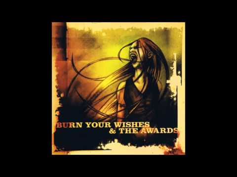 Burn Your Wishes - Forever And A Day