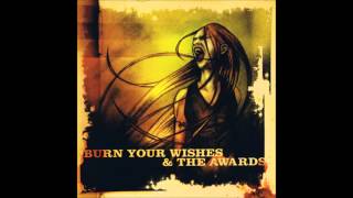 Burn Your Wishes - Forever And A Day