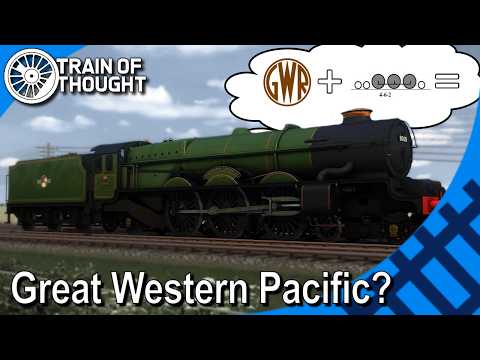 The Great Western Pacifics that Almost Existed - GWR "Cathedral Class"