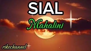 Download lagu SIAL_(lirik lagu)_MAHALINI mp3