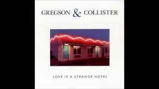 Gregson & Collister - "Even A Fool Would Let Go"